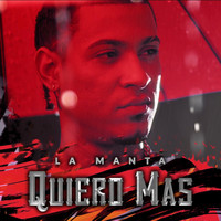 La Manta - Quiero Mas