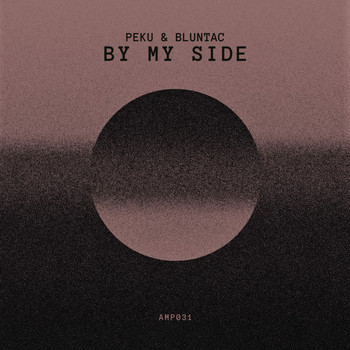 Peku, Bluntac - By My Side