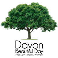 Davon - Beautiful Day (feat. Karim & E. Wortham)