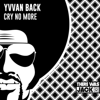 Yvvan Back - Cry No More