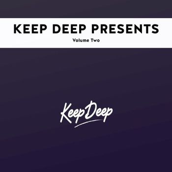 Various Artists - Keep Deep Presents, Vol. 2