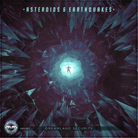Asteroids and Earthquakes - Dreamland Security