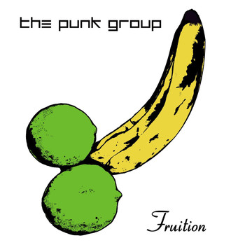 The Punk Group - Fruition (Explicit)
