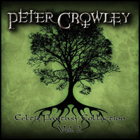 Peter Crowley - Celtic Fantasy Collection, Vol. 2