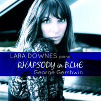 Lara Downes - George Gershwin: Rhapsody in Blue (Live in Concert)
