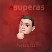 Fausto - No me superas