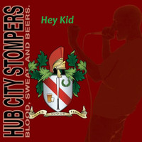 Hub City Stompers - Hey Kid (feat. Chris Jof)