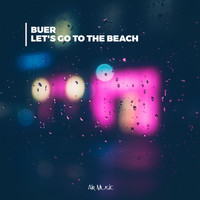 Buer - Let's Go to The Beach