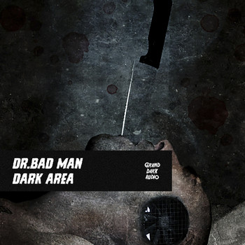 Dr.Bad Man - Dark Area
