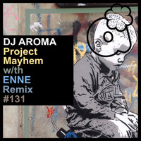 DJ Aroma - Project Mayhem