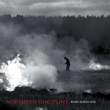 Northern Discipline - Burn Beaten Soul