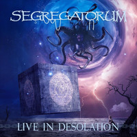 SEGREGATORUM - Live in Desolation (Live)