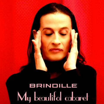 Brindille - My beautifol cabaret
