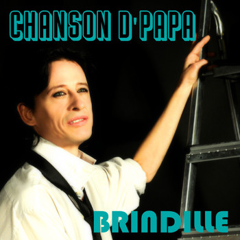 Brindille - Chanson d'papa