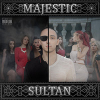 Majestic - Sultan (Explicit)