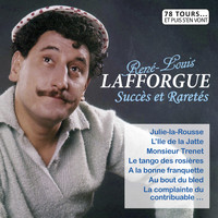 René-Louis Lafforgue - Succès et raretés (Collection "78 tours et puis s'en vont")
