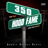 Tum Tum - 350 Hood Fame (Explicit)