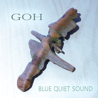 GOH - Blue Quiet Sound
