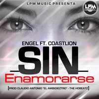 Engel - Sin Enamorarse (feat. Coastlion) (Explicit)
