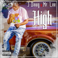 J-Dawg - High (Explicit)
