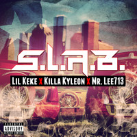 Lil Keke - S.L.A.B. (Explicit)
