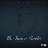 Anno Domini Nation - The Inner Circle Mixtape, Vol.1 (Explicit)