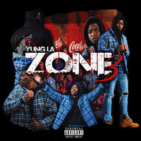 Yung L.A. - Zone 3 (Explicit)