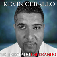 Kevin Ceballo - Te He Estado Esperando