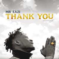 Mr Eazi - Thank You (Freestyle)