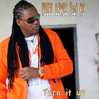 Nigel Lewis - Turn It Up (feat. KC)