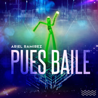 Ariel Ramirez - Pues Baile