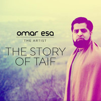 Omar Esa - The Story of Taif
