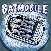 Batmobile - The First Demo Recordings 1984