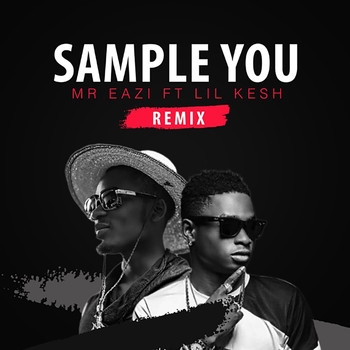 Mr Eazi - Sample You (Remix)