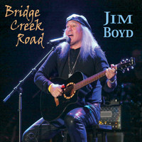 Jim Boyd - Bridge Creek Road
