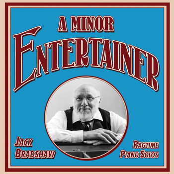 Jack Bradshaw - A Minor Entertainer
