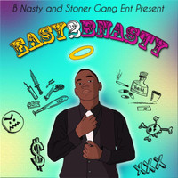 B. Nasty - Easy2bnasty (Explicit)