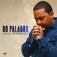 Willy Rodriguez - Bo Palabra