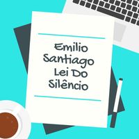 Emilio Santiago - Lei do silêncio