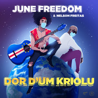 June Freedom - Dor d’um Kriolu