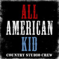 Country Studio Crew - All-American Kid: Jammin' On Garth Brooks