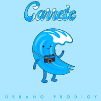 Urbano Prodigy - Carrete (Explicit)