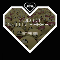 Acid Kit, Nico Guerrero - Stress