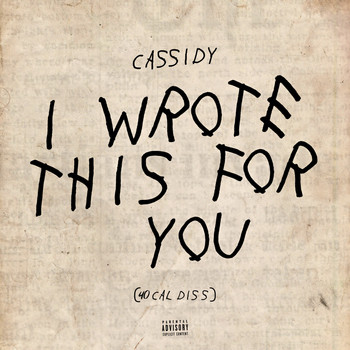 Cassidy - I Wrote This For You (Explicit)