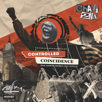 Chali 2na - Controlled Coincidence (2020 Version)