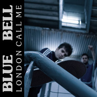 Blue Bell - London Call Me