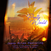 Jason Miles - Pretty World