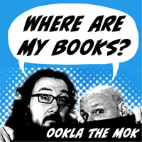 Ookla the Mok - Where Are My Books?