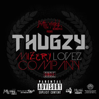Thugzy - Mizery Luvz Company (Explicit)