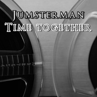 Jumsterman / - Time Together